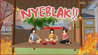 NYEBLAK!!🌶️||My Friends 🌟|| DRAMA Sakura School  Simulator #2