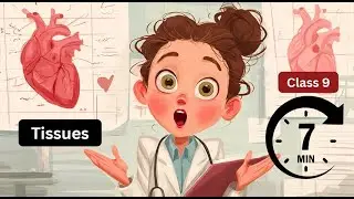 Chapter 6 Tissues Class 9 Science quick revision in 7 minutes | NCERT | By CBSE One Shot