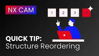 NX CAM Quick Tip: Drag‑and‑Drop Structure Reordering in the Operation Navigator