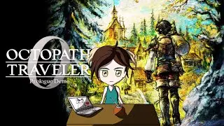 D&eacute;mo Octopath Traveler 0 - Mon avis
