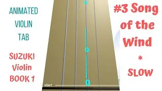 SONG OF THE WIND 💨🍃 | Suzuki Violin Book 1-3 🎻 SLOW Tempo Animated Violin TAB to Play-Along