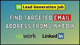 How To Collect Targeted Email Address From Linkedin | Lead Generation Job Live Project
