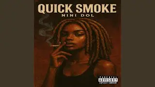 Quick smoke
