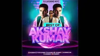 Best OF Akshay Kumar _ DjlegendNyc