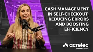 Cash Management in Self-Checkout: Reducing Errors and Boosting Efficiency