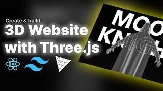 Create a 3D MOON KNIGHT Landing Page using React, Three.js & Framer Motion [Source Code]