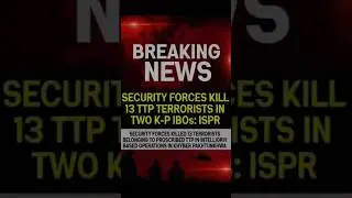 Pakistan Security / Terrorism News #BreakingNews #Pakistan #KP #SecurityForces
