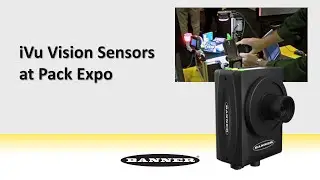 Датчики изображения Banner Engineering iVu на выставке Pack Expo