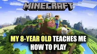 My 8 Year Old Teaches Me How To Play Minecraft | Episode 1