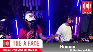 Human - Of Monsters and Men [ The A Face / Cover ] At - Livehouse [Onair]