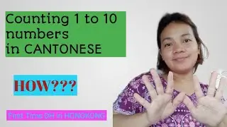 Counting 1 to 10 in CANTONESE @manilynvasquez #domestichelper #hongkong #blogger