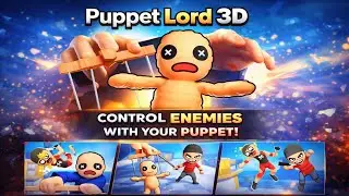 Puppet Lord 3D Gameplay | Tap, Hold & Swipe to Eliminate Enemies 🧸⚔️