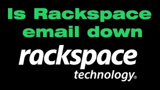 Rackspace outage, is Rackspace email down?