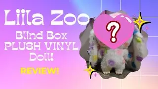 I'M IN LOVE! LIILA ZOO 600% PLUSH VINYL DOLL BIG BLIND BOX! Review & First Impressions! Secret One!