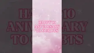 FINALLY 13, JUNE is here . HAPPY 10 ANIVARSARY BANGTAN 💜💜💜💜