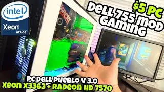 МОДИФИРУЮ ДО МАКСИМАЛЬНО ОФИСНЫЙ ПК DELL! 5 $ PC GAMER ДЛЯ БЕДНЫХ! С INTEL XEON!