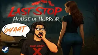 I Should Not Have Entered This House &ndash; Last Stop: House of Horror | Horror Game