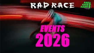 RAD RACE RADIO SPECIAL // ALL EVENTS Explained 2026