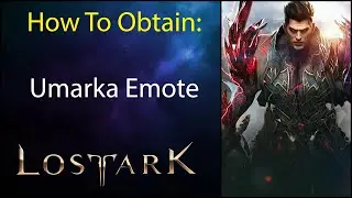 How To Get - Umarka Emote - In Lost Ark