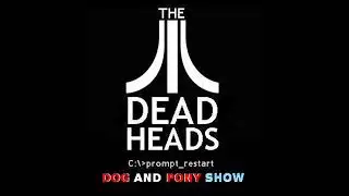 The Dead Heads - Dog and Pony Show (flag day radio edit)