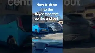 How to drive into Wycombe driving test centre and out.