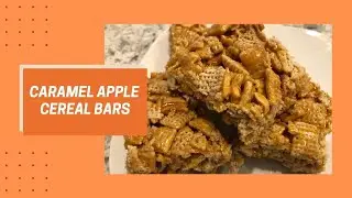 🎃Caramel Apple Cereal Bars | Fall Treat | Quick & Easy No Bake Bars🎃