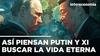 Un micr&oacute;fono abierto revela los planes de Putin y Xi Jinping sobre la inmortalidad | Poder ilimitado