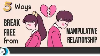 Break Free From Manipulative Relationships