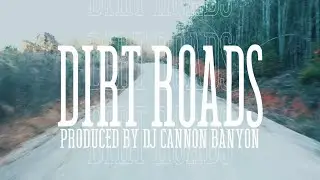 DJ Cannon Banyon & Craig Campbell - Dirt Roads (Official Music Video)