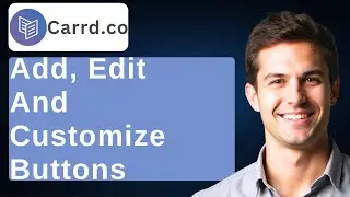 How To Add Edit And Customize Buttons On Carrd [2026 Guide]