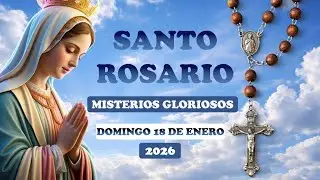 SANTO ROSARIO A LA VIRGEN MARÍA HOY DOMINGO 18 DE ENERO 2026 📿🕊️🕯️#santorosario #rosario #fé