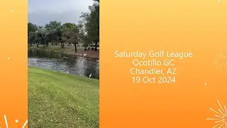 241019 Ocotillo Golf Club - Saturday Golf League