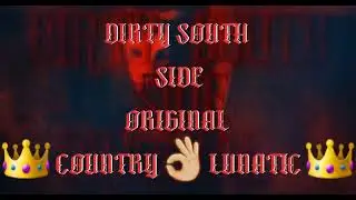 DIRTY SOUTHSIDE ORIGINAL - COUNTRY LUNATIC 🔥🔥 💯🫴🏼🤍 #originalwightboy #countrymusic