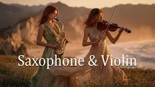 Timeless Romance | Romantic Saxophone, Violin & Piano Instrumental Music