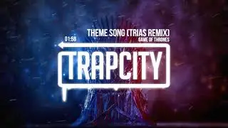 Game Of Thrones - Theme Song (Trias Trap Remix)