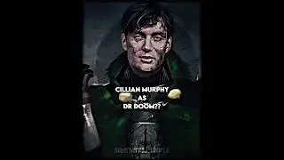 Cillian Murphy as Dr Doom???