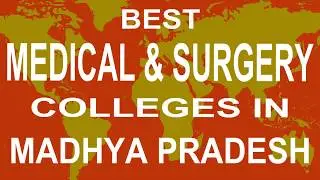 General Medical And Surgery Colleges in Madhya Pradesh
