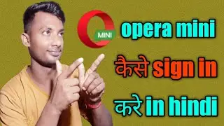 opera mini sign in kaise kare | how to sign in opera mini