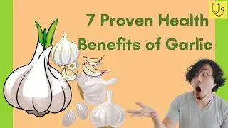 7 Proven Health Benefits of Garlic (Activate Its Full Power)