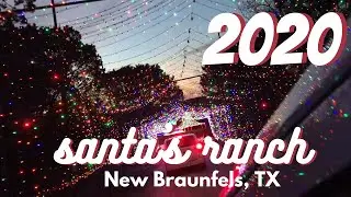 Santa&rsquo;s Ranch  New Braunfels, TX- 2020 | Drive-through Christmas Light Display