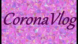 CoronaVlog#3/ Гулянка