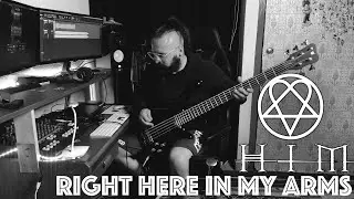 HIM - Right Here In My Arms (Bass Cover)
