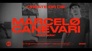CREATE OR DIE - EPISODIO 7 | MARCELO CANEVARI -NINCH COMMUNICATION COMPANY