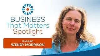Empowering Rural Impact: Navigating Nonprofits and Women-Led Businesses with Wendy Morrison