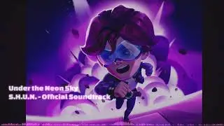Under the Neon Sky (S.H.U.N. Official Soundtrack)