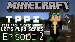 Test Pack Please Ignore (TPPI) Episode 2 | Tinkers Construct: Constructing a Smeltery