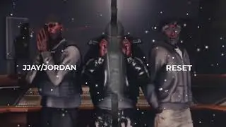 JJay/Jordan - RESET
