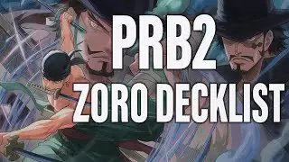ONE PIECE TCG [PRB2] GREEN ZORO DECK LIST!!!!