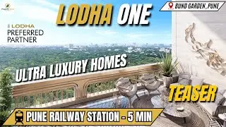 Lodha One Pune | Limited-Edition Luxury Residences | Project Overview, (Lodha Preferred Partner)