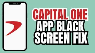 ✅ Как исправить проблему с черным экраном в приложении Capital One